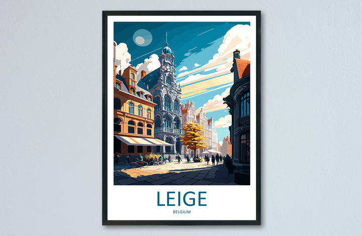Leige Travel Print Wall Art Leige Wall Hanging Home Décor Leige Gift Art Lovers Belgium Art Lover Gift Leige Wall Décor