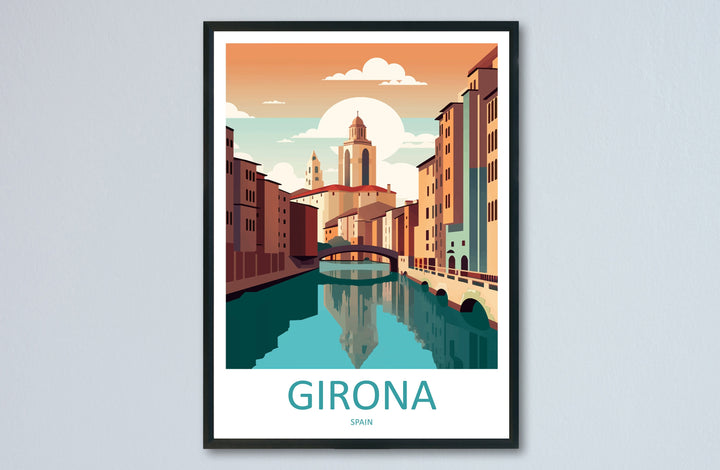 Girona Travel Print Wall Art Girona Wall Hanging Home Décor Girona Gift Art Lovers Spain Art Lover Gift Girona Wall Décor Girona Spain Print