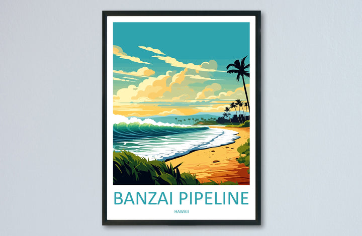 Banzai Pipeline Travel Print Wall Art Banzai Pipeline Wall Hanging Home Décor Banzai Gift Art Lovers Hawaii Art Lover Gift Print Artwork