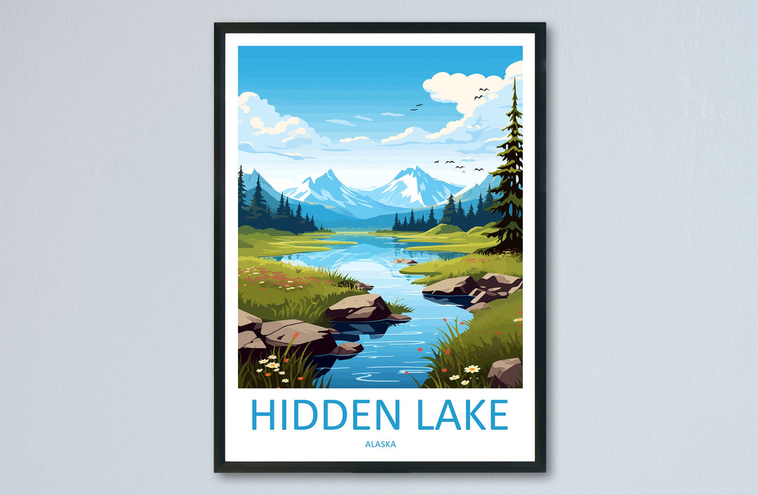 Hidden Lake Travel Print Wall Art Hidden Lake Wall Hanging Home Décor Hidden Lake Gift Art Lovers Alaska Art Lover Gift Hidden Lake Gift