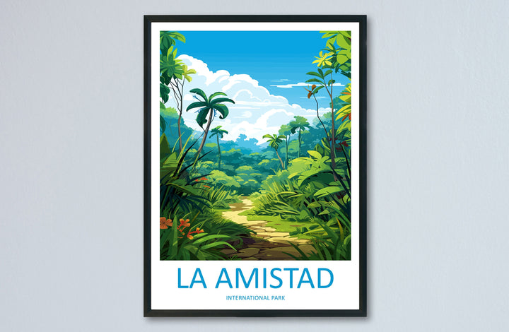 La Amistad National Park Travel Print Wall Art La Amistad Wall Hanging Home Décor La Amistad National Park Gift Art Costa Rica