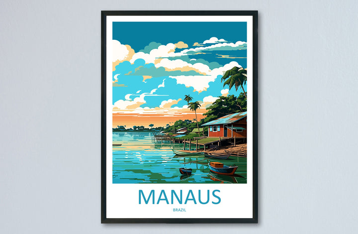 Manaus Travel Print Wall Art Manaus Wall Hanging Home Decor Manaus Gift Art Lovers Wall Art Print Art Brazil Travel Poster