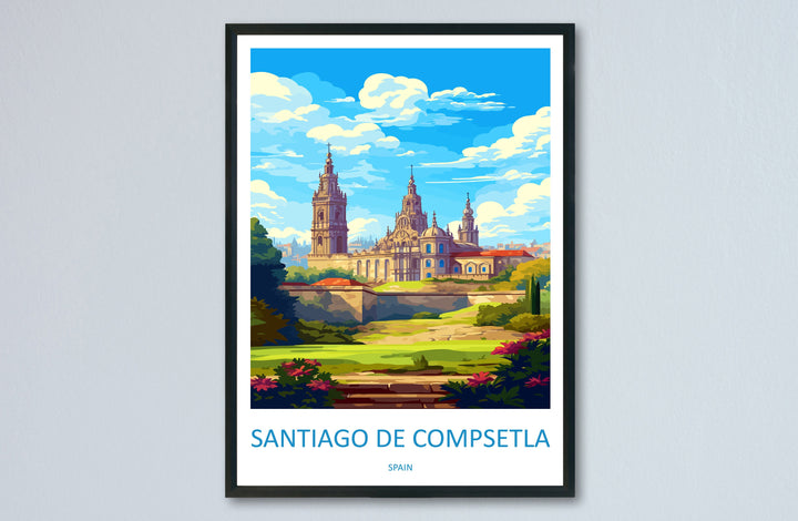 Santiago de Compostela Travel Print Wall Art Santiago de Compostela Wall Hanging Home Décor Santiago de Compostela Gift Art Lovers Spain Art