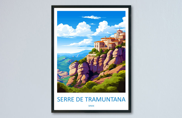 Serra de Tramuntana Travel Print Wall Art Serra de Tramuntana Wall Hanging Home Décor Serra de Tramuntana Gift Art Lovers Spain Art Lover