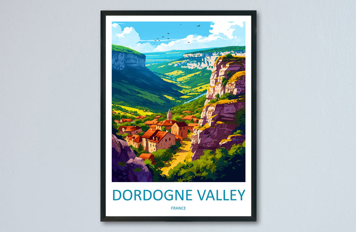 Dordogne Travel Print Wall Art Dordogne Wall Hanging Home Decoration Dordogne Gift Art Lovers Wall Art Print Art Dordogne Wall Hanging Art