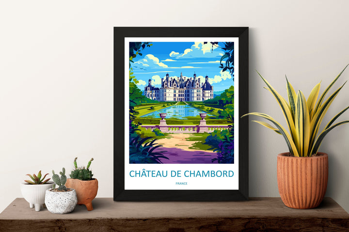 Château de Chambord Travel Print Wall Art Château de Chambord Wall Hanging Home Decor Château de Chambord France Gift Art Lovers Wall Art