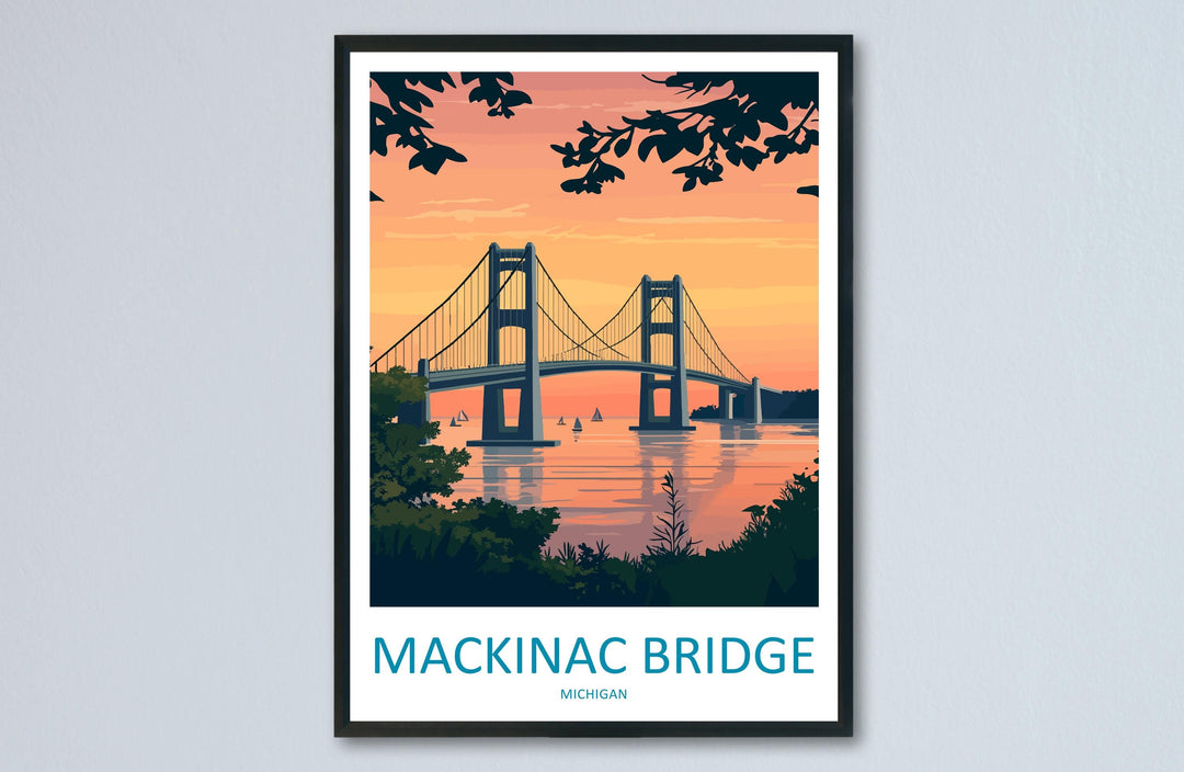 Mackinac Bridge Travel Print Mackinac Bridge Wall Decor Michigan Mackinac Art Mackinac Bridge Wall Art Great Lakes Poster Gift Bridge Lake