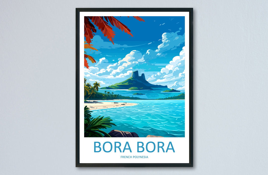 Bora Bora Travel Print Wall Art Bora Bora Wall Hanging Home Décor Bora Bora Gift Art Lovers French Polynesia Art Lover Gift Bora Bora Gift