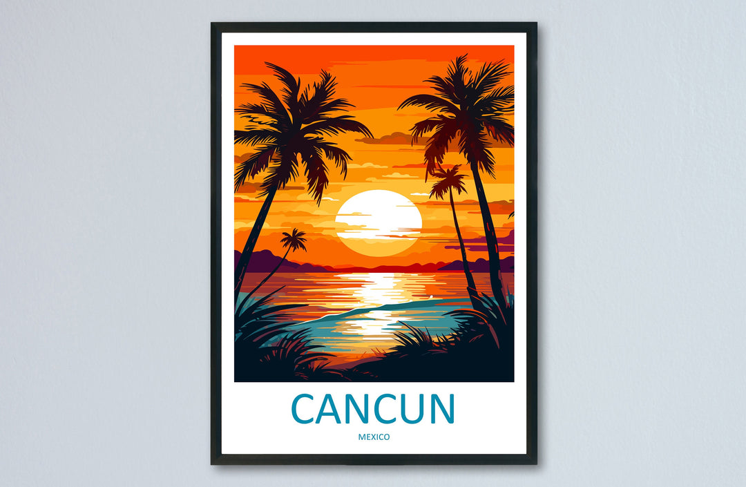 Cancun Travel Print Wall Art Cancun Wall Hanging Home Decoration Cancun Gift Art Lovers Wall Art Print Art Cancun Wall Hanging Poster Decor