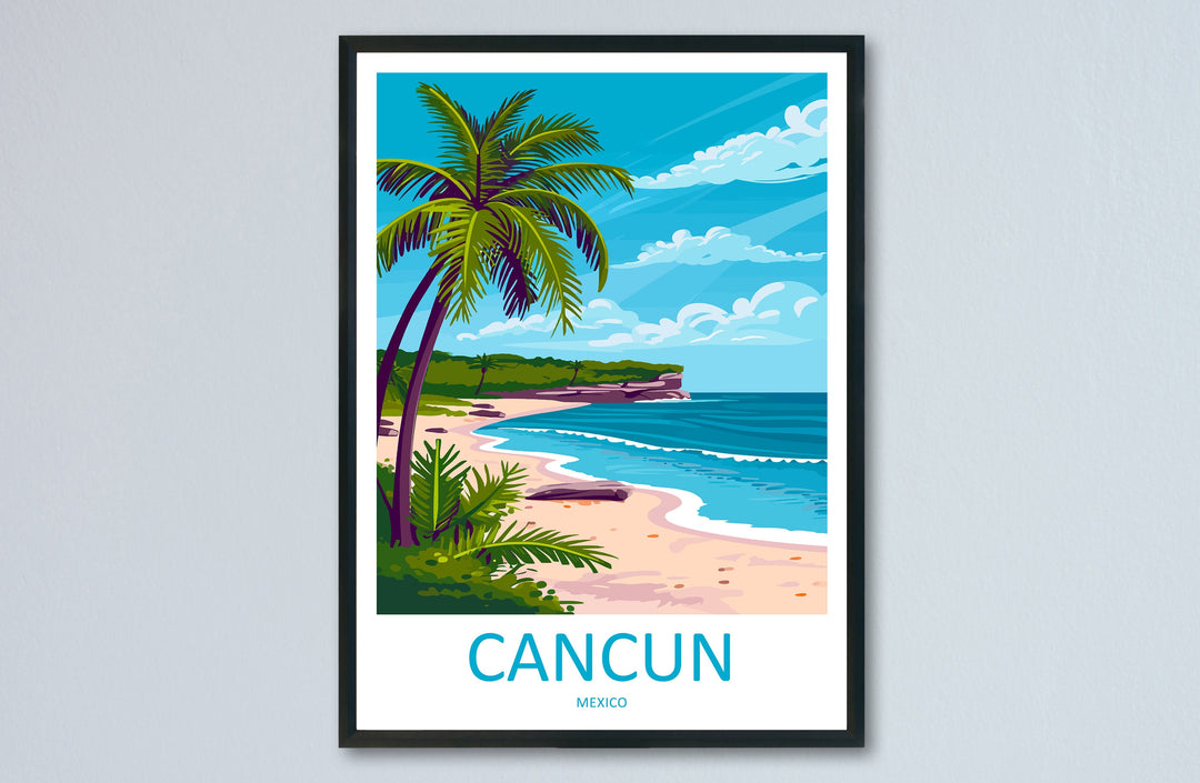 Cancun Travel Print Wall Art Cancun Wall Hanging Home Decoration Cancun Gift Art Lovers Wall Art Print Art Cancun Wall Hanging Poster Decor