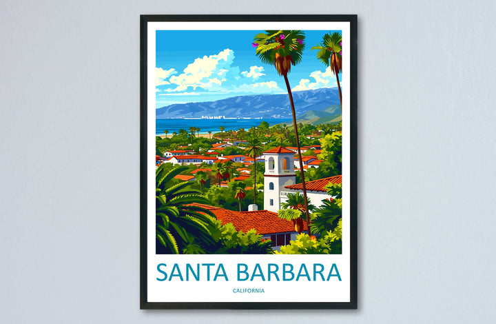 Santa Barbara Travel Print Wall Art Santa Barbara Wall Hanging Home Décor Santa Barbara Gift Art Lovers California Art Lover Gift
