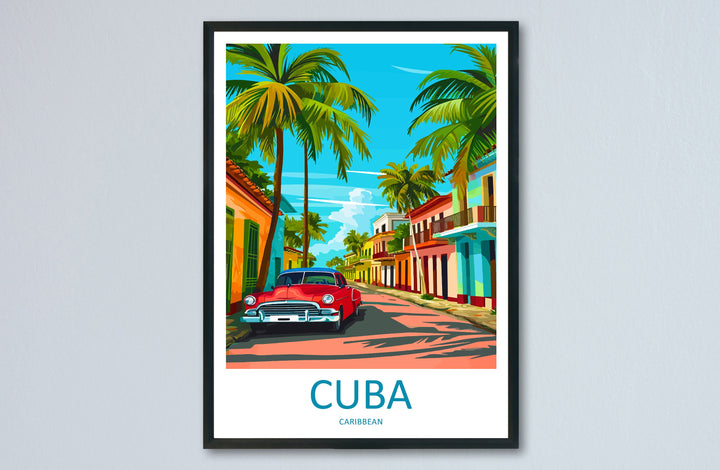 Cuba Travel Print Wall Art Cuba Wall Hanging Home Décor Cuba Gift Art Lovers Wall Art Caribbean Travel Print Poster Gift For Caribbean Art