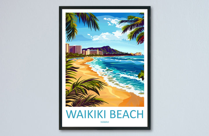 Waikiki Beach Travel Print Wall Art Waikiki Beach Wall Hanging Home Décor Waikiki Beach Gift Art Lovers Hawaii Art Lover Gift Print Artwork