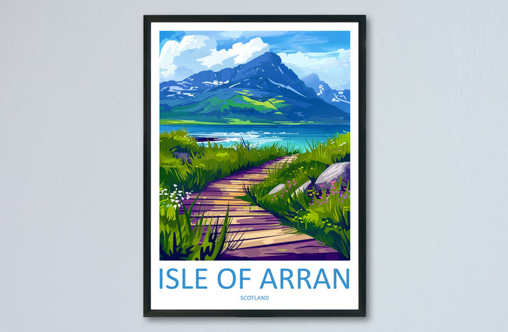 Isle Of Arran Travel Print Wall Art Isle Of Arran Wall Hanging Home Décor Isle Of Arran Gift Art Lovers Scotland Art Lover Gift Isle Poster