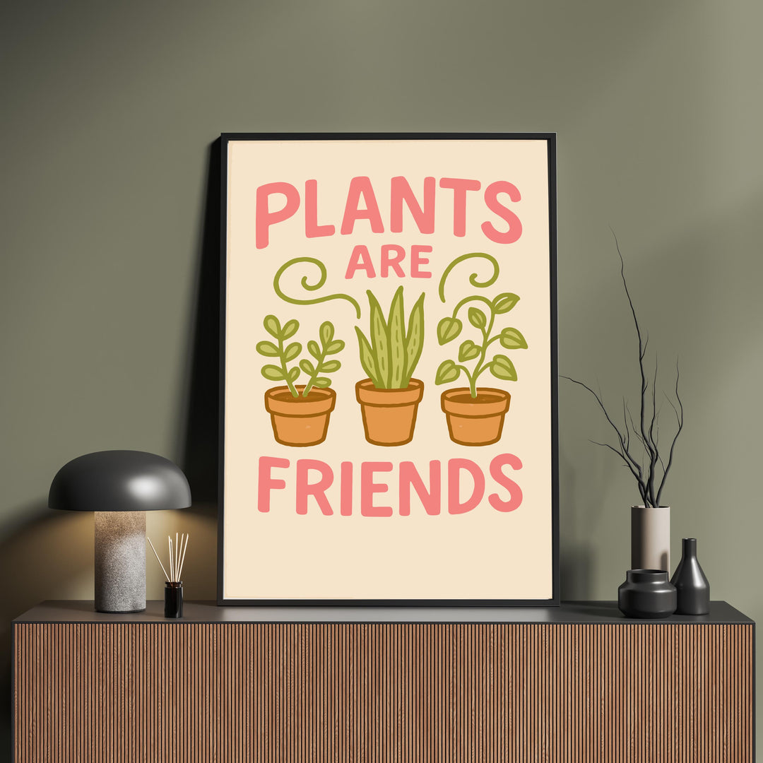 Plants Are Friends Poster Funny Plant Wall Art Botanical Print Modern Greenery Decor Quirky Plant Lover Artwork Gift for Home and Garden