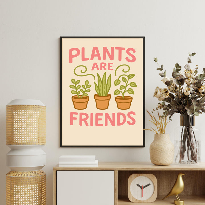 Plants Are Friends Poster Funny Plant Wall Art Botanical Print Modern Greenery Decor Quirky Plant Lover Artwork Gift for Home and Garden
