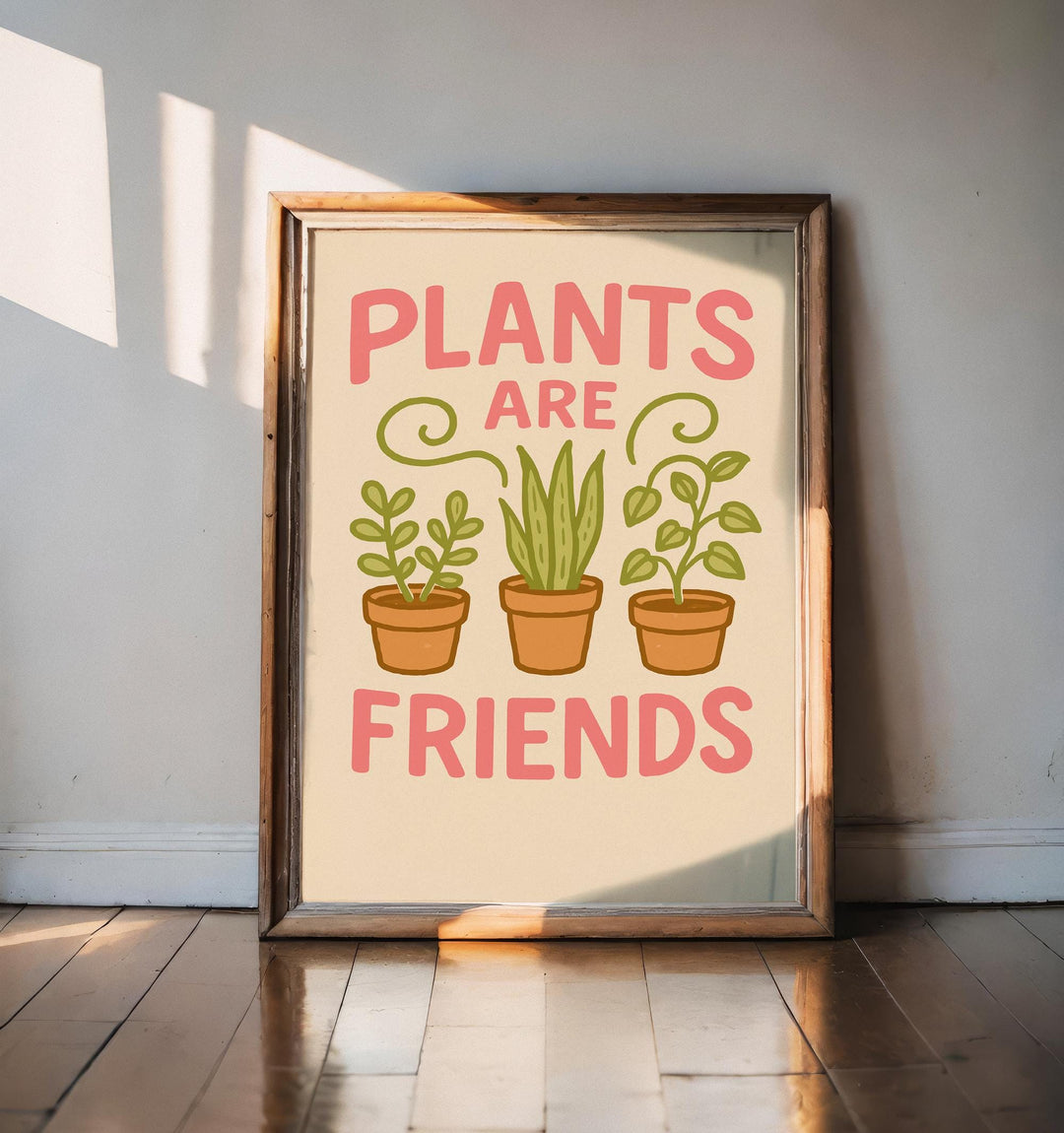 Plants Are Friends Poster Funny Plant Wall Art Botanical Print Modern Greenery Decor Quirky Plant Lover Artwork Gift for Home and Garden