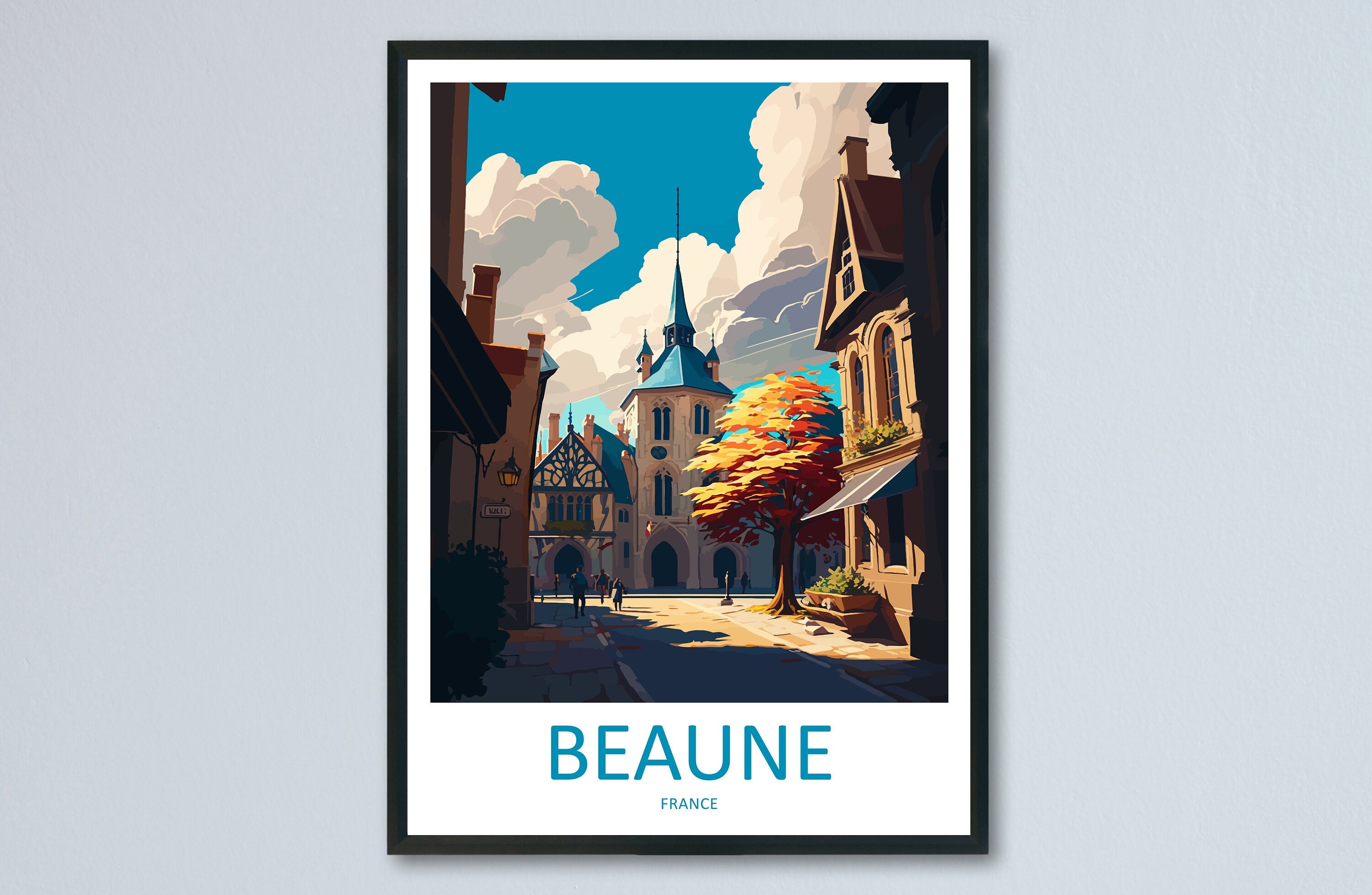 Beaune Travel Print Wall Art Beaune Wall Hanging Home Décor Beaune Gift Art Lovers France Art Lover Gift Beaune Print France Artwork Gift