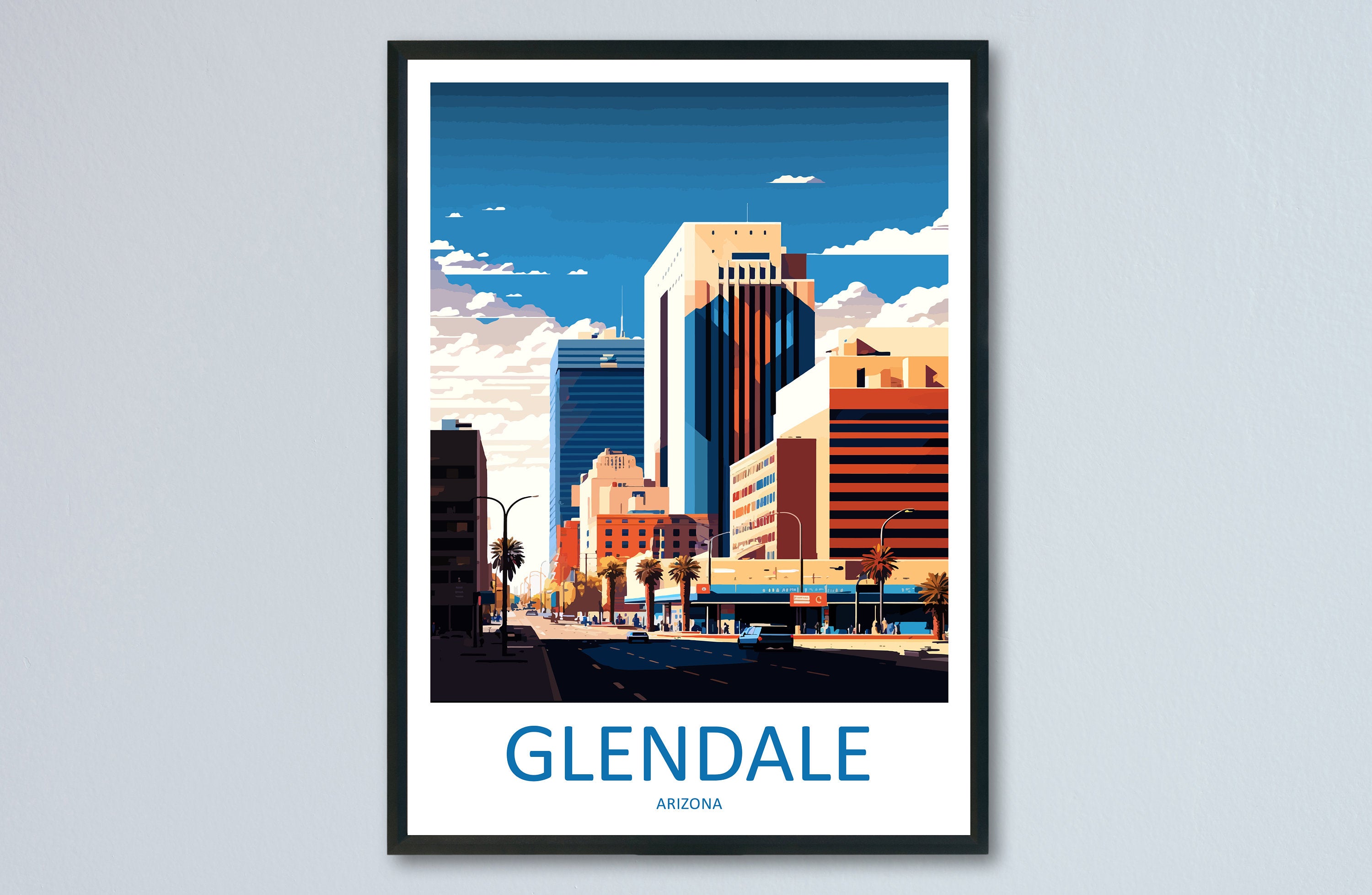 Glendale Travel Print Wall Art Glendale Wall Hanging Home Décor Glendale Gift Art Lovers Arizona Art Lover Gift Arizona Travel Print