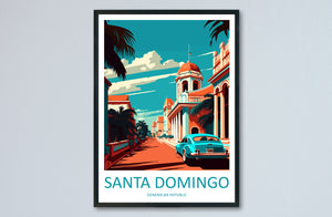 Santa Domingo Travel Print Wall Art Santa Domingo Wall Hanging Home Décor Santa Domingo Gift Art Lovers Wall Art Caribbean Travel Print