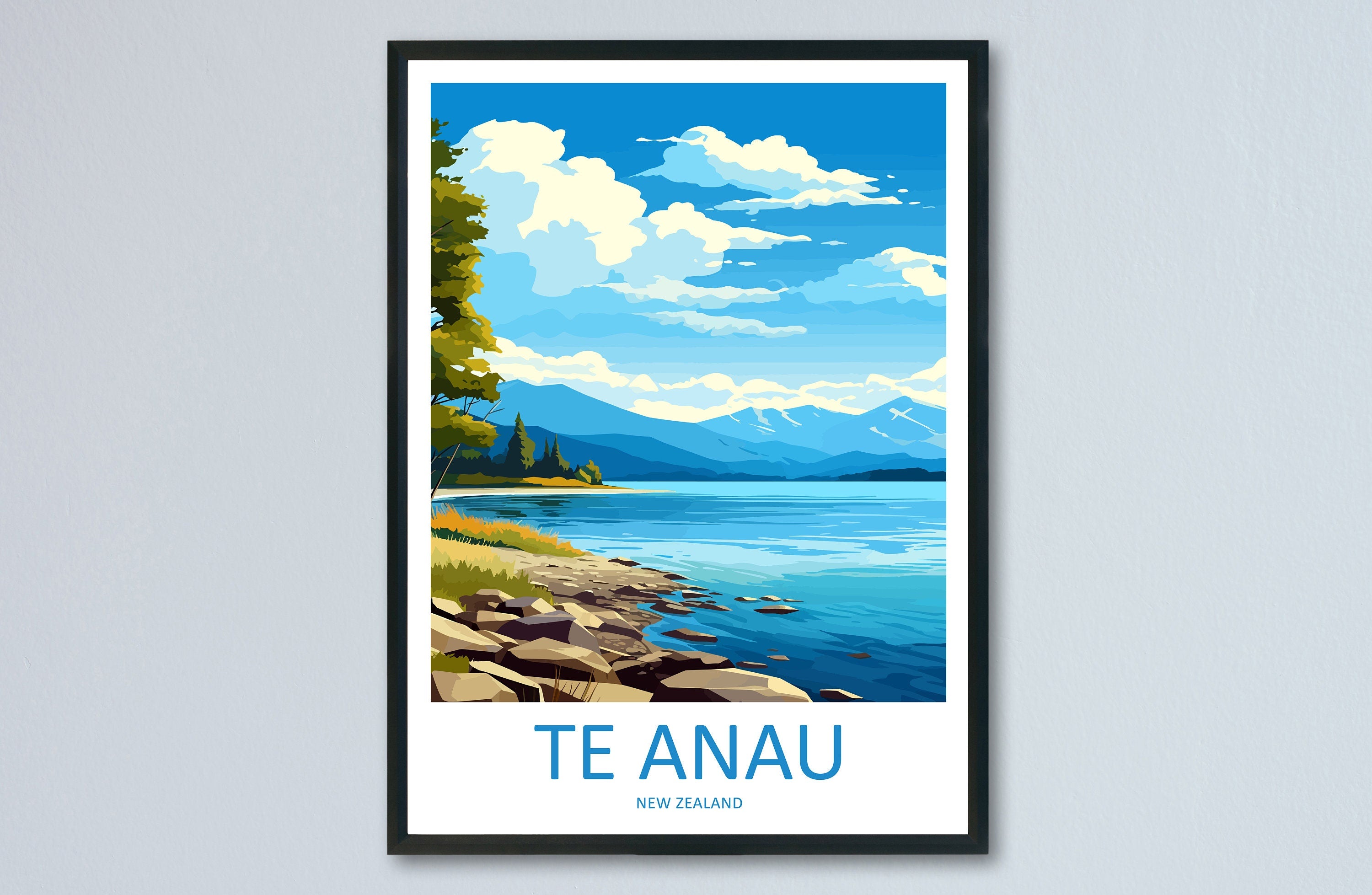 Te Anau Travel Print Wall Art Te Anau Wall Hanging Home Décor Te Anau Gift Art Lovers New Zealand Art Lover Gift Te Anau New Zealand Poster