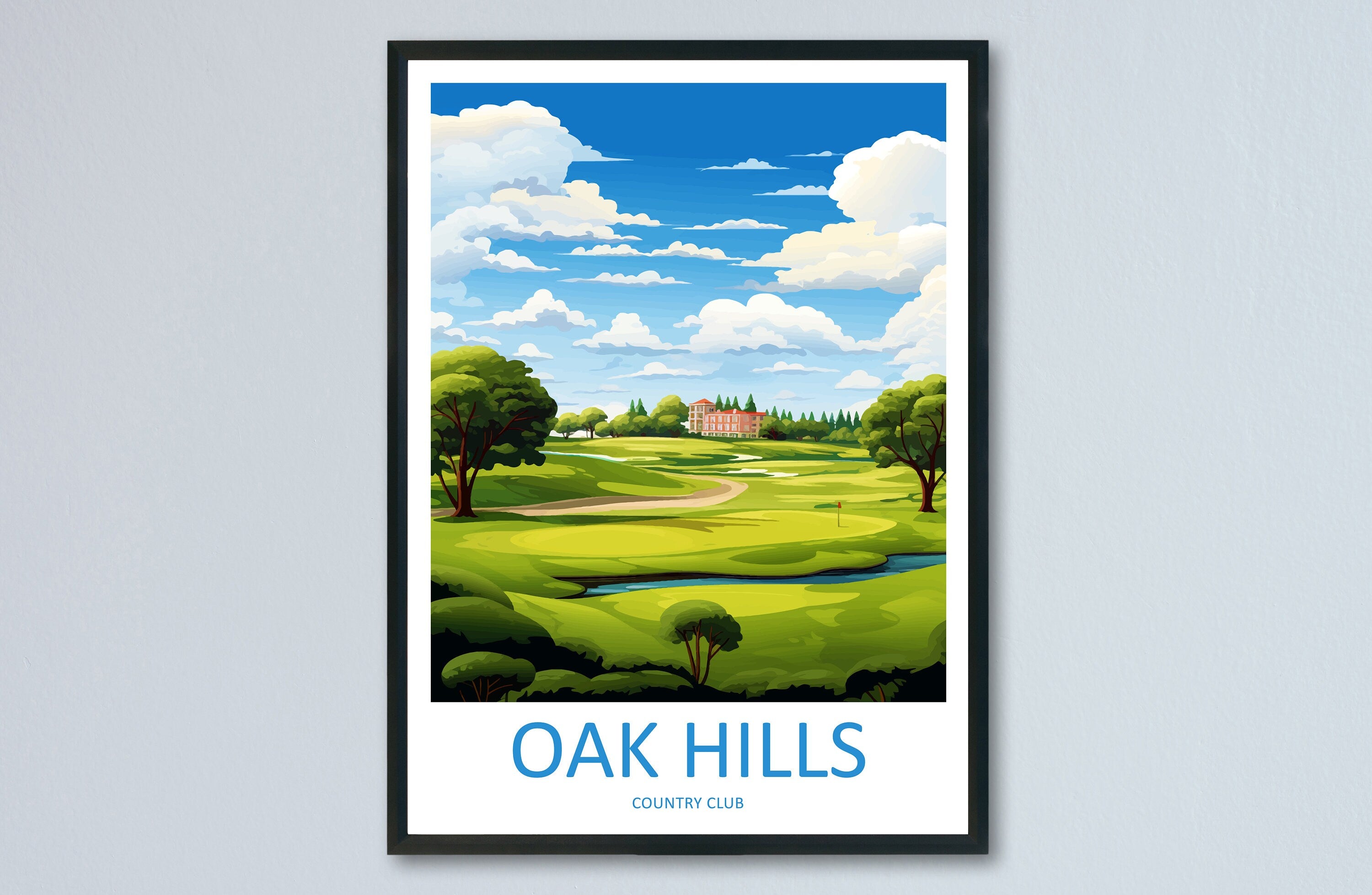 Oak Hills Golf Club Travel Print Wall Art Oak Hills Golf Club Wall Hanging Home Décor Oak Hills Art Gift Art Lovers Golf Art