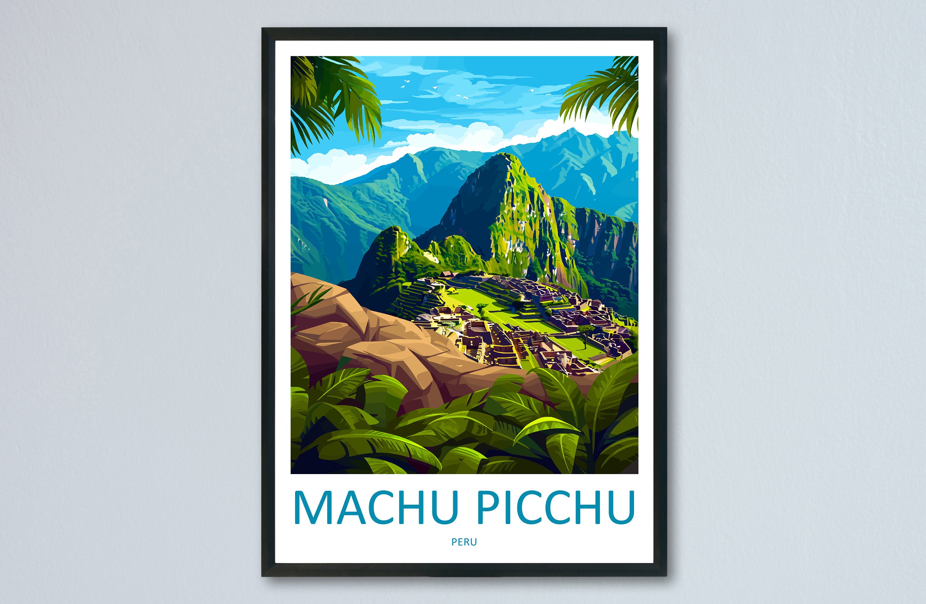 Machu Picchu Travel Print Wall Art Machu Picchu Wall Hanging Home Décor Machu Picchu Gift Art Lovers Peru Art Lover Gift Peru